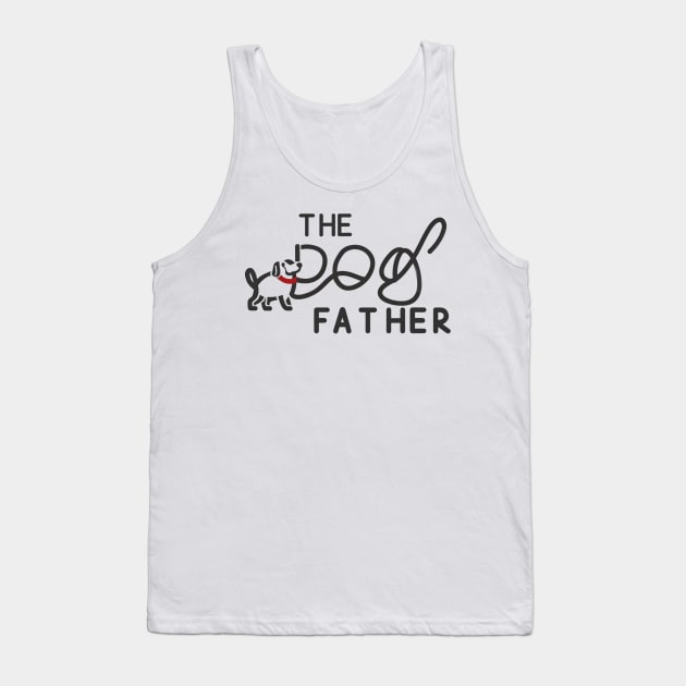 The dog father - funny dog Tank Top by Tee.gram